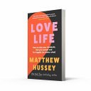 Cover of Love Life How to Raise Your Standards, Find Your Person and Live Happily (No Matter What)