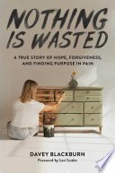 Cover of Nothing Is Wasted