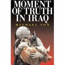 Cover of Moment of Truth in Iraq