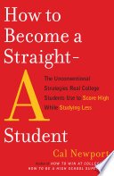 Cover of How to Become a Straight-A Student