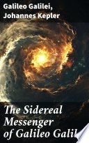 Cover of The Sidereal Messenger of Galileo Galilei