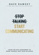 Cover of Stop Talking, Start Communicating