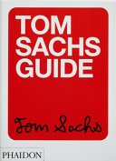 Cover of Tom Sachs Guide