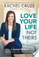 Cover of Love Your Life Not Theirs