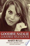 Cover of Goodbye Natalie, Goodbye Splendour