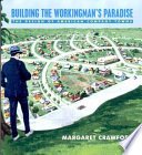 Cover of Building the Workingman's Paradise