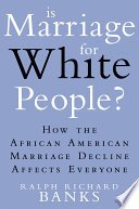 Cover of Is Marriage for White People?