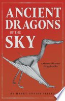 Cover of Ancient Dragons of the Sky