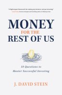 Cover of Money for the Rest of Us: 10 Questions to Master Successful Investing