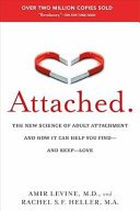 Cover of Diligis Attached: the New Science of Adult Attachment and How It Can Help You Find--And Keep--Love