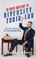 Cover of So You've Been Sent to Diversity Training