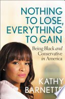Cover of Nothing to Lose, Everything to Gain