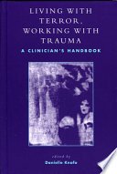 Cover of Living with Terror, Working with Trauma