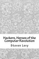 Cover of Hackers, Heroes of the Computer Revolution