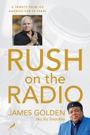 Cover of Rush on the Radio: A Tribute from His Sidekick for 30 Years