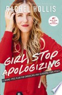 Cover of Girl, Stop Apologizing