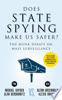 Cover of Does State Spying Make Us Safer?