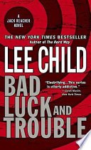 Cover of Bad luck and trouble : a Jack Reacher novel