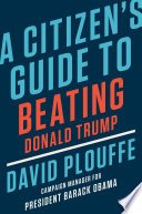 Cover of A Citizen's Guide to Beating Donald Trump
