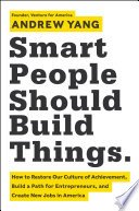 Cover of Smart People Should Build Things