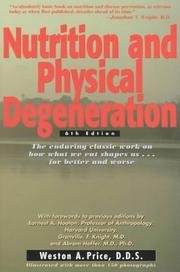 Cover of Nutrition and physical degeneration