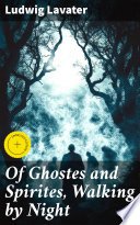 Cover of Of Ghostes and Spirites, Walking by Night