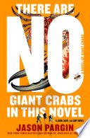 Cover of There Are No Giant Crabs in This Novel