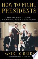 Cover of How to Fight Presidents