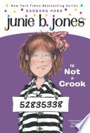 Cover of Junie B. Jones #9: Junie B. Jones Is Not a Crook