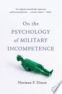 Cover of On the Psychology of Military Incompetence