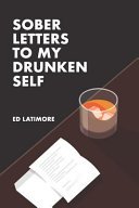 Cover of Sober Letters to My Drunken Self