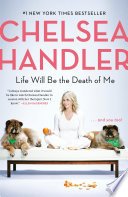 Cover of Life Will Be the Death of Me