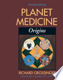 Planet Medicine: Origins, Revised Edition