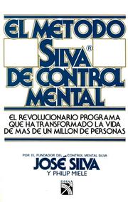 The Silva mind control method