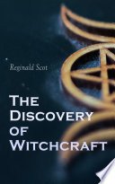 Cover of The Discovery of Witchcraft