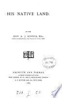 Cover of His Native Land. [An Account of Travels in the Holy Land.]