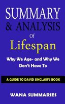 Cover of Summary & Analysis of Lifespan Why We Age- And Why We Don't Have to