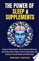 Cover of The Power of Sleep & Supplements