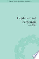 Hegel, Love and Forgiveness Cover