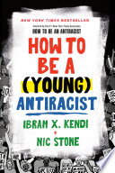 How to Be a (Young) Antiracist