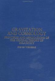 Gravitation and cosmology: principles and applications of the general theory of relativity