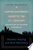 Cover of A Hunter-Gatherer's Guide to the 21st Century