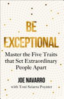 Cover of Be Exceptional: Master the Five Traits that Set Extraordinary People Apart