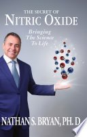 Cover of The Secret of Nitric Oxide—Bringing The Science To Life