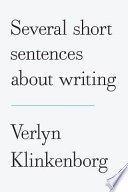 Cover of Several Short Sentences About Writing