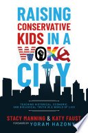 Cover of Raising Conservative Kids in a Woke City
