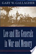 Cover of Lee and His Generals in War and Memory