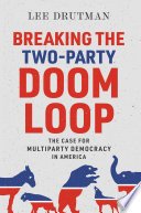 Cover of Breaking the Two-party Doom Loop