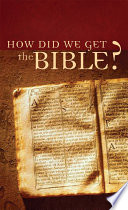 How Did We Get the Bible?