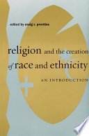 Cover of Religion and the Creation of Race and Ethnicity